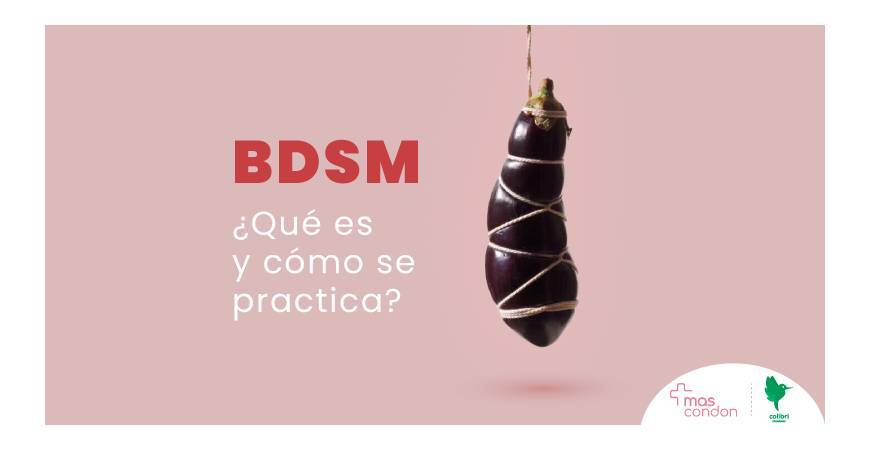 ¿Qué es el BDSM y cómo practicarlo?
