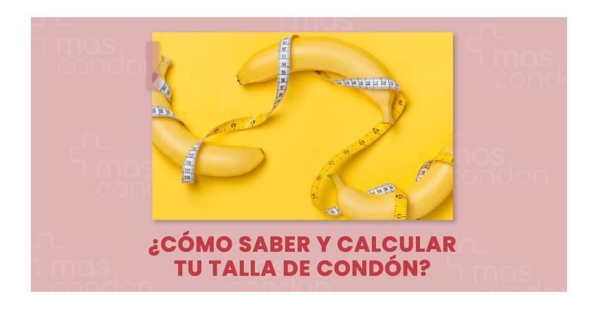 ¿Qué talla de condón usar?